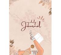 My Daily Journal: A Minimalist Lined Notebook for Writing, Reflection and Notes