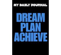 My Daily Journal: A Personal Diary for Thoughts, Goals, Memories & Reflection