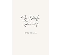 My Daily Journal: A Simple Guided Notebook for Reflection, Gratitude, and Daily Planning