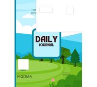 MY DAILY JOURNAL: Capture Your Thoughts Before They Slip Away"