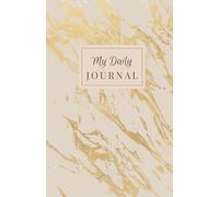 My Daily Journal: Elegant Gold Marble Design Notebook for Notes, Goals & Reflections: A Chic Minimalist Design | 120 Lined Pages with Date Header | Perfect for Everyday Use