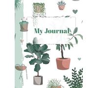 My Daily Journal | Indoor Plant Themed: Diary for Gardening Lovers | Cute Green Aesthetic Memoir