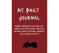 My Daily Journal: Keep track of everything. ADHD tasks, lists, just random thoughts, reflections, notes, diary, and much more