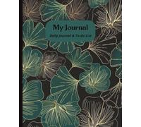 My Daily Journal & To Do List: Undated Daily Planner with To-Do Lists & Guided Journaling | Productivity, Self-Care & Mindfulness Notebook | Teal & Black Floral Design