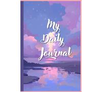 My Daily Journal: To Note Down My Daily Activities