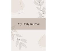 My Daily Journal: Undated Minimal Planner with To-Do’s, Gratitude and Daily Focus