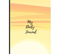 My Daily Journal - Writing Journal: 90 GSM, Ruled, Paperback.