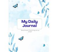 My Daily Journal - writing Journal: Ruled, Paperback