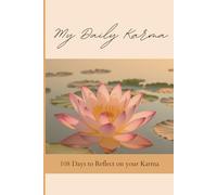 My Daily Karma: 108 Days to Reflect on your Karma