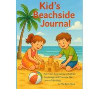My Daily Life: Children's Full Year Beach Inspired Journal to Promote the Love of Writing
