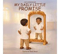 My Daily Little Promise: A Boy’s Affirmation Book