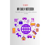 MY DAILY NOTEBOOK To Notes: Ruled Journal