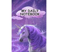 My Daily Notebook: Writing Journal for Notes, School, Work, and Everyday Creativity