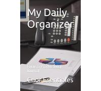 My Daily Organizer: Focus & Productivity Journal