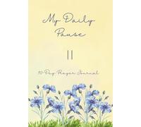 My Daily Pause: 90 Day Prayer Journal