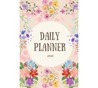 My Daily Planner 2026: Daily Time Management & Self-Care Journal