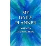 My Daily Planner - Agenda Giornaliera: Color Flow - MODELLO SECONDO