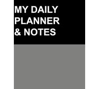 My Daily Planner and notes: Smart Planning for Busy Professionals