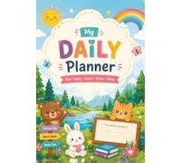 My Daily Planner for Kids: 365 Days of Goal Setting, Daily Routine, To-Do Lists, Notes & Positive Habit Tracking for Boys & Girls Ages 5-10