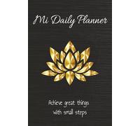My Daily Planner: Organize your days, set priorities, and achieve your goals with clarity and style