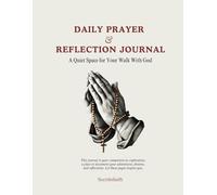 My Daily Prayer & Reflection Journal: Guided Prayer Notebook with Prayer Prompts, Daily Bible Verse Sections, Reflection & Gratitude Sections | Christian Gifts for Men and Women