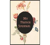 My Daily Prayer Writing: A Journal Of Faith and Reflection