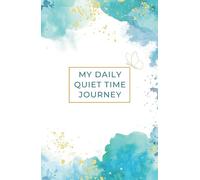 MY DAILY QUIET TIME JOURNEY