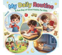 My Daily Routine: A Fun Day of Good Habits for Kids