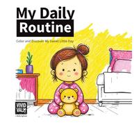 My Daily Routine: Color and Discover My Sweet Little Day