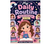 My Daily Routine Coloring Book: Adorable Girl Activities to Color, Learn Good Habits & Have Fun (Noireir Kids Adventure Series)