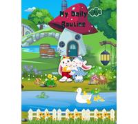 My Daily Routine (The Sweet Bunnies' Exciting Journeys: A Tale of Fun and Learning)