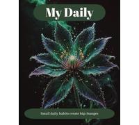 My Daily: Small daily habits create big changes