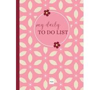 My daily TO DO LIST: Daily PLANNER | Task ORGANIZATION | TO DO LIST notebook | Boost your PRODUCTIVITY | Size A4 color pink