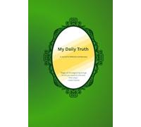 My Daily Truth: A journal for reflection and recovery