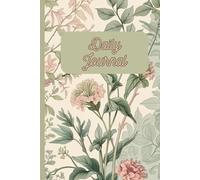 My Daily Vintage Garden Journal: Cultivate Your Thoughts, One Day at a Time