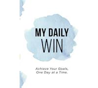 My Daily Win: Achieve Your Goals, One Day at a Time.