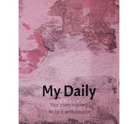 My Daily: Your story matters. Write it with passion