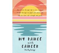 My Dance with Cancer