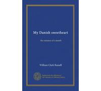My Danish sweetheart: the romance of a month