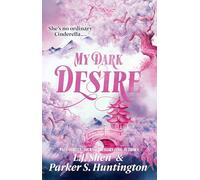 My dark Desire: The enemies-to-lovers romance TikTok can't stop talking about (Dark prince road serie, 2)