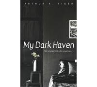My Dark Haven: Dark home. Quiet mind. And no monsters here. (Christian psychology)