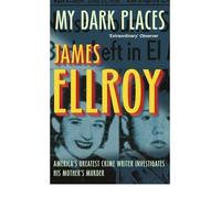 [ MY DARK PLACES BY ELLROY, JAMES](AUTHOR)PAPERBACK