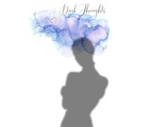 My Dark Thoughts: A Shadow Work Journal: 222 page blank notebook for the darkest of thoughts, the shadows of a the mind