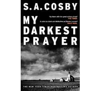 My darkest prayer: the debut novel from the award-winning writer of RAZORBLADE TEARS