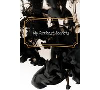 My Darkest Secrets: Luxury Dark Ink Journal: esthetic Abstract Smoke & Ink Notebook, 6x9 Inch, College Ruled, 120 Pages
