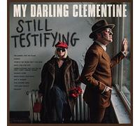 My Darling Clementine - Still Testifying (Limited To 300 Copies) [Vinilo]