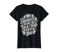 My Daughter and I Talk Crap About You Vínculo Mamá Hijo Camiseta gráfica económica, Mujer, Negro, XS