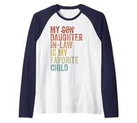 My Daughter In Law Is My Favorite Child Funny Fathers Day Camiseta Manga Raglan