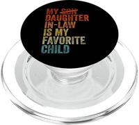 My Daughter In Law Is My Favorite Child Funny Fathers Day PopSockets PopGrip para MagSafe