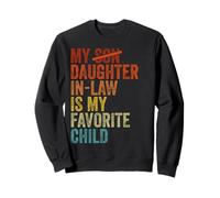 My Daughter In Law Is My Favorite Child Funny Fathers Day Sudadera